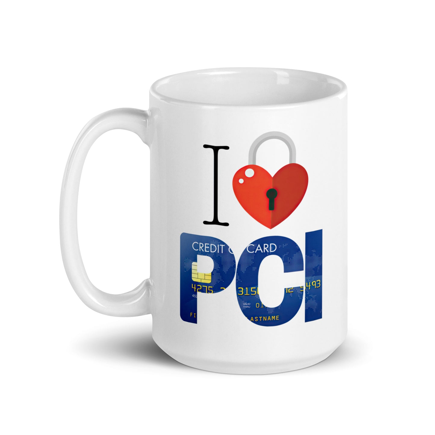 White 15oz tech humor coffee mug with an I Love NY style design that reads ‘I Love PCI’ with handle on left.
