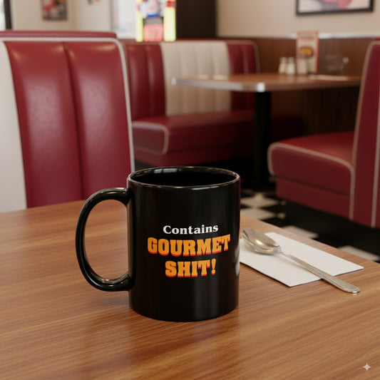 Contains Gourmet Shit! - Black Glossy Mug