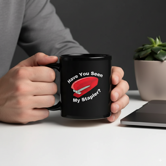 Have you seen my stapler? - Black Glossy Mug