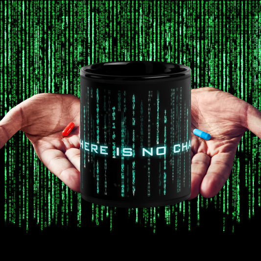 Black mug with 'There is no chai' text against a Matrix-style background