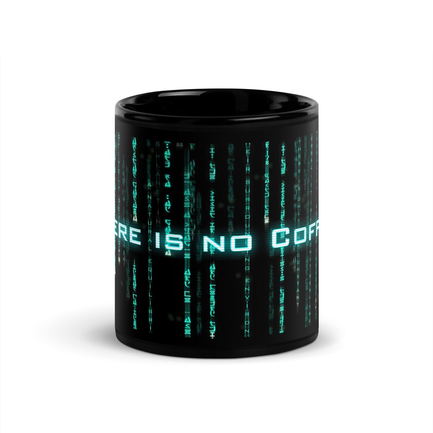 Black 11oz retro coffee mug with a Matrix themed design and the slogan ‘There is no Coffee’.