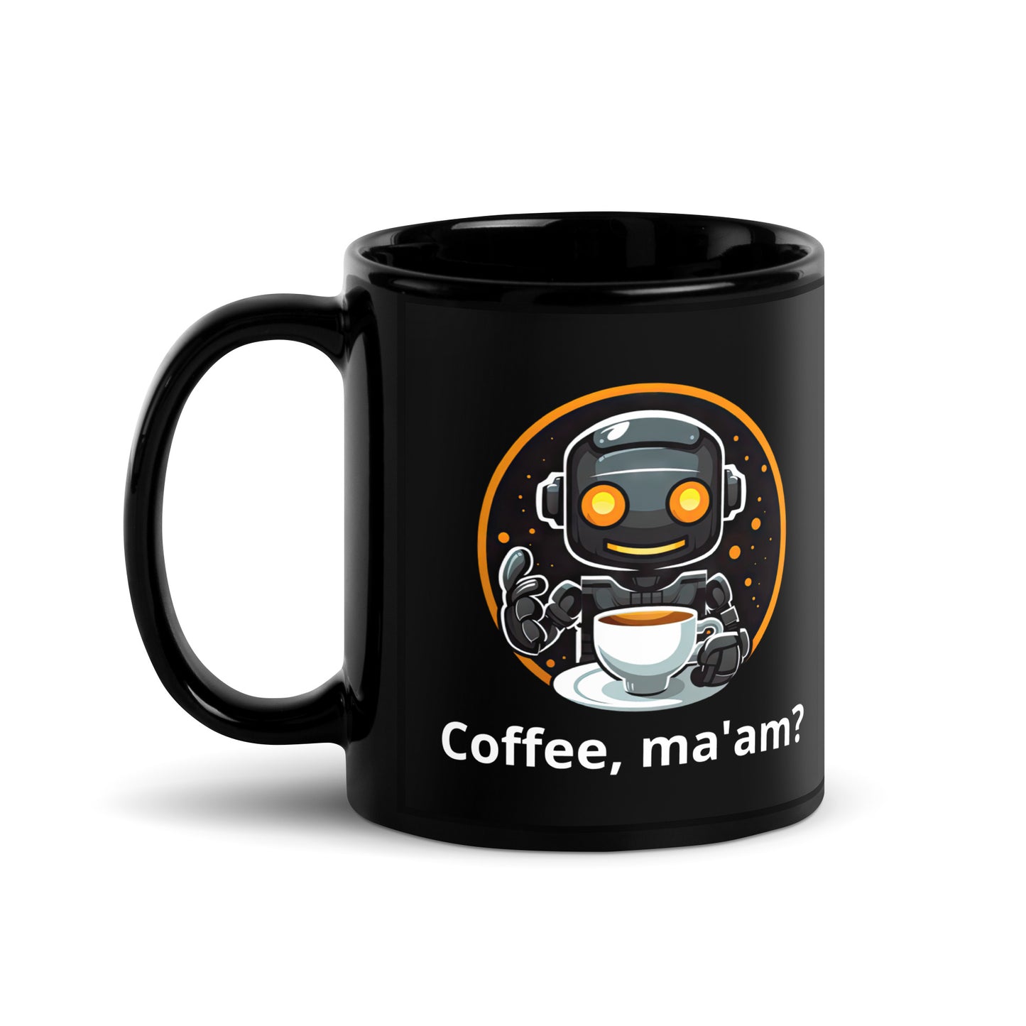 Black 11oz robot themed coffee mug featuring a robot barista design with the slogan “Coffee, ma’am?” with handle on the left.