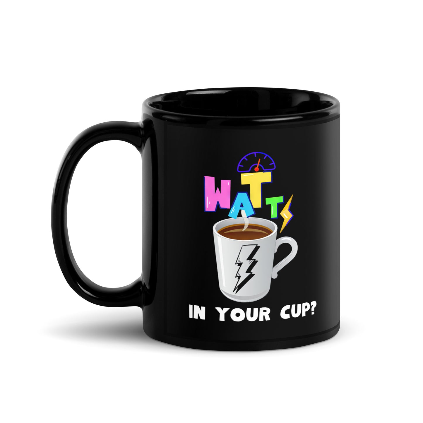 Black 11oz EV themed coffee mug with a coffee mug and electricity that says, ‘Watts in Your Cup?’ with handle on left.