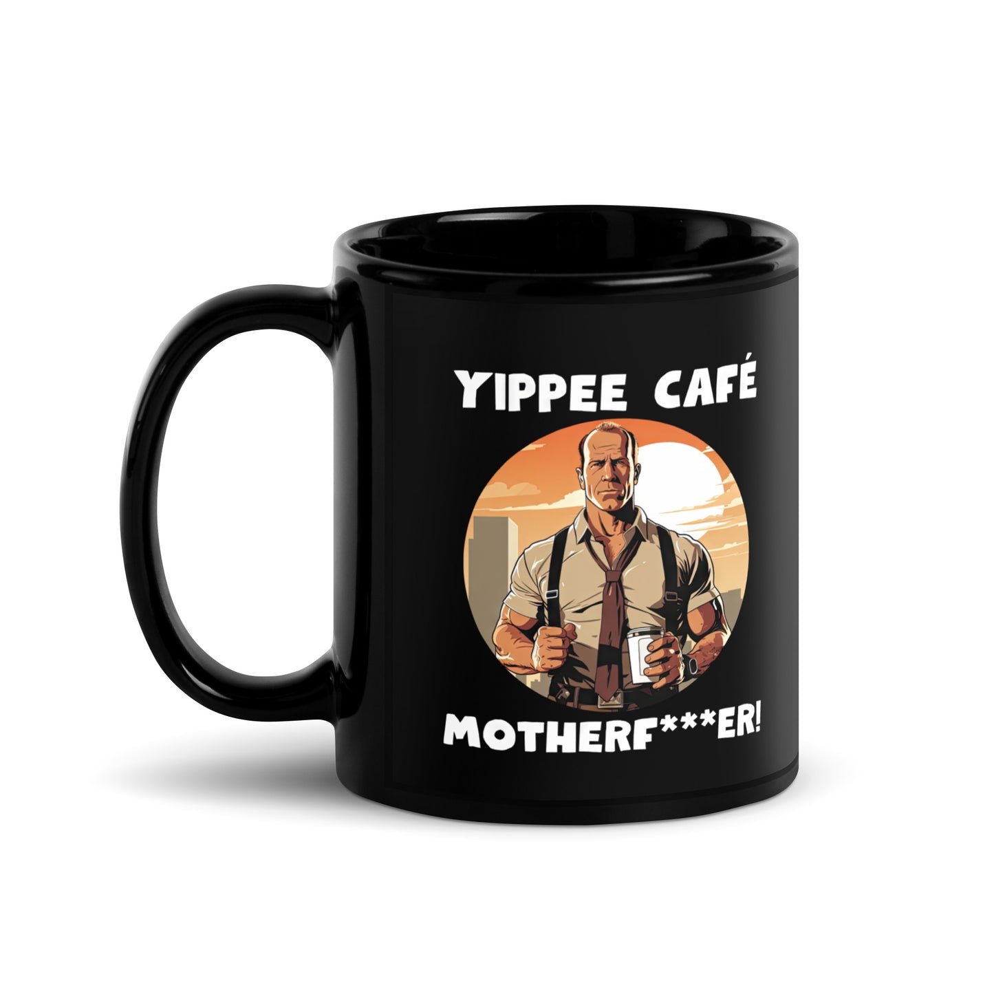 Black 11oz retro coffee mug with an 80s Die Hard cop holding a coffee mug and slogan that says, ‘Yippee Cafe Motherfu*ker!’