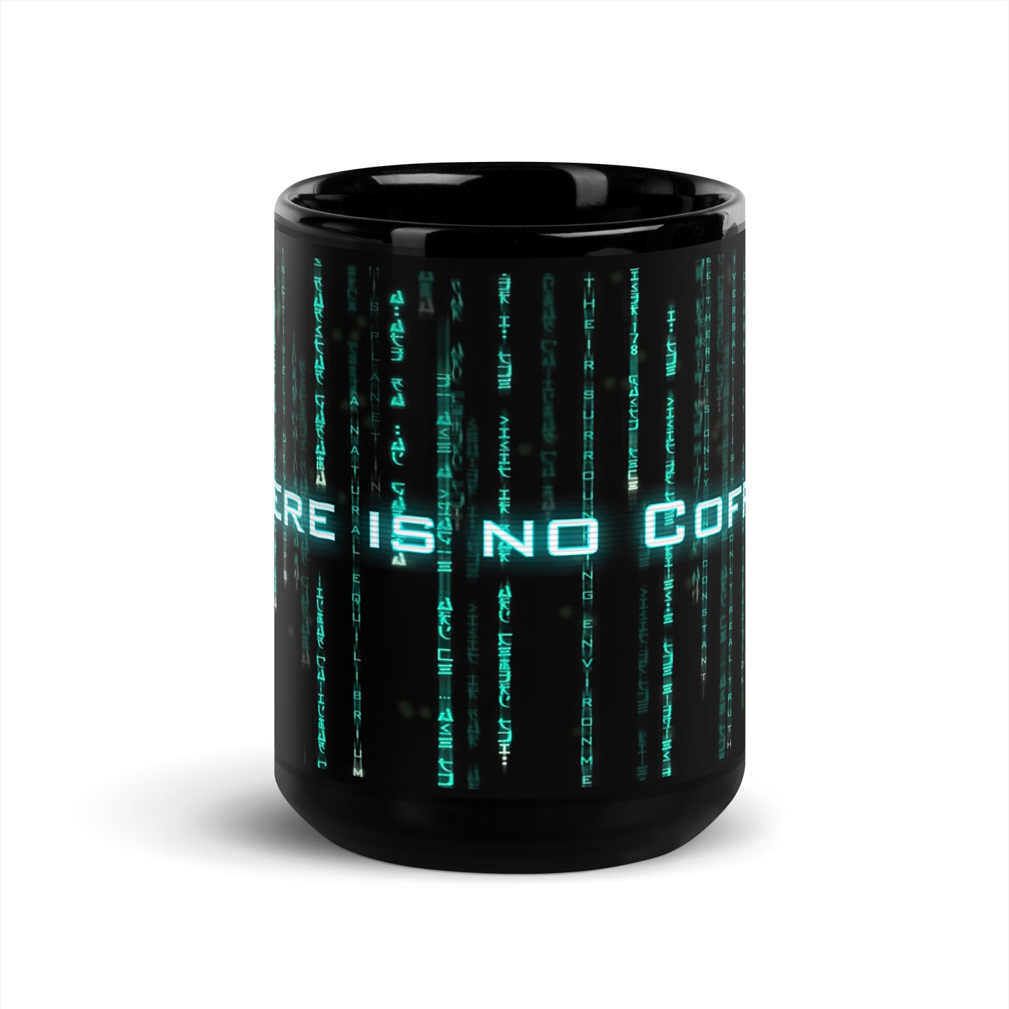 Black 11oz retro coffee mug with a Matrix themed design and the slogan ‘There is no Coffee’.