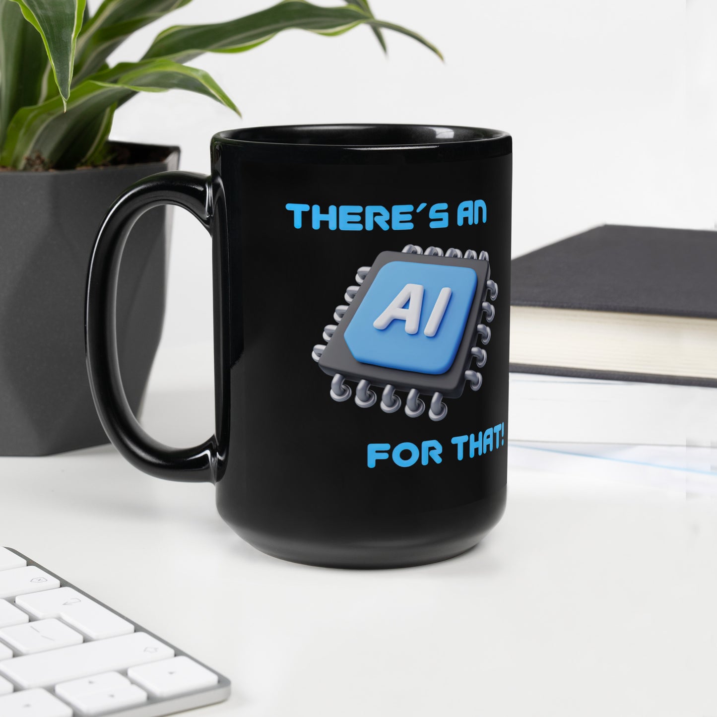 Black 15oz tech humor coffee mug with a large microchip image and the slogan ‘There's an AI for that!’ with handle on left.