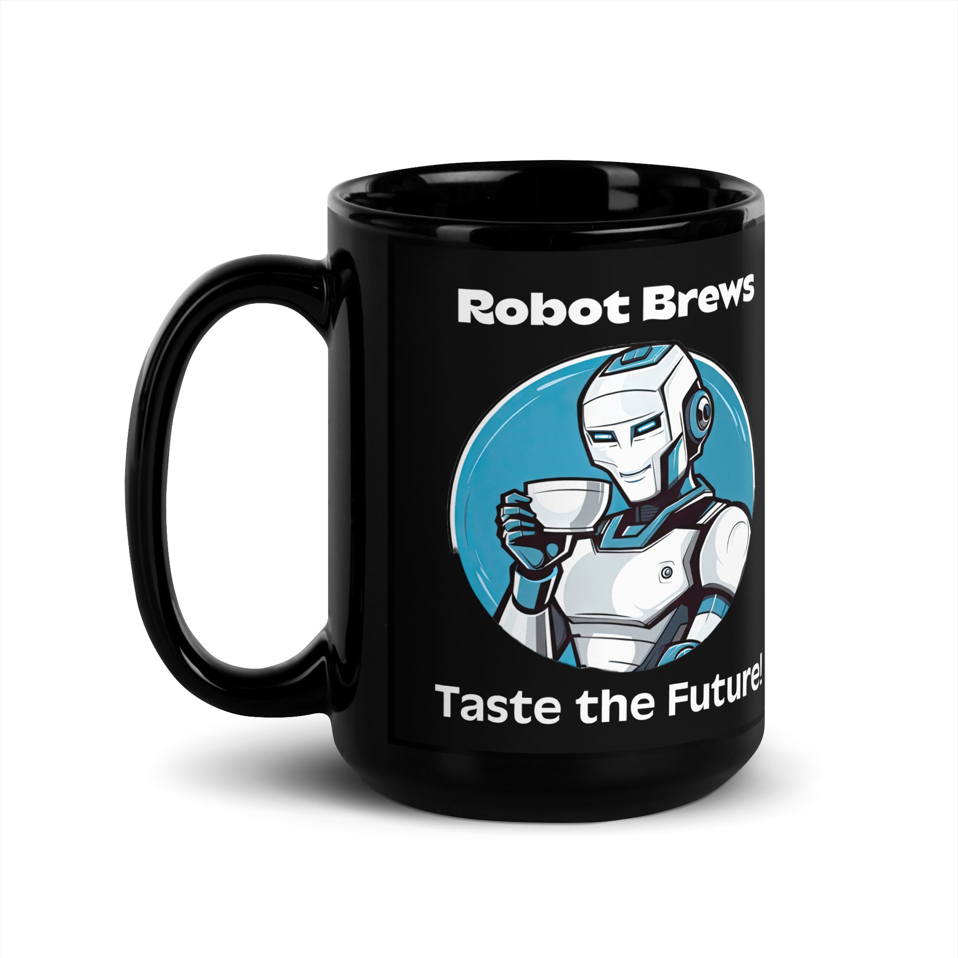 Black 15oz robot themed coffee mug with a robot with coffee mug and the slogan ‘Robot Brews: Taste the Future!’