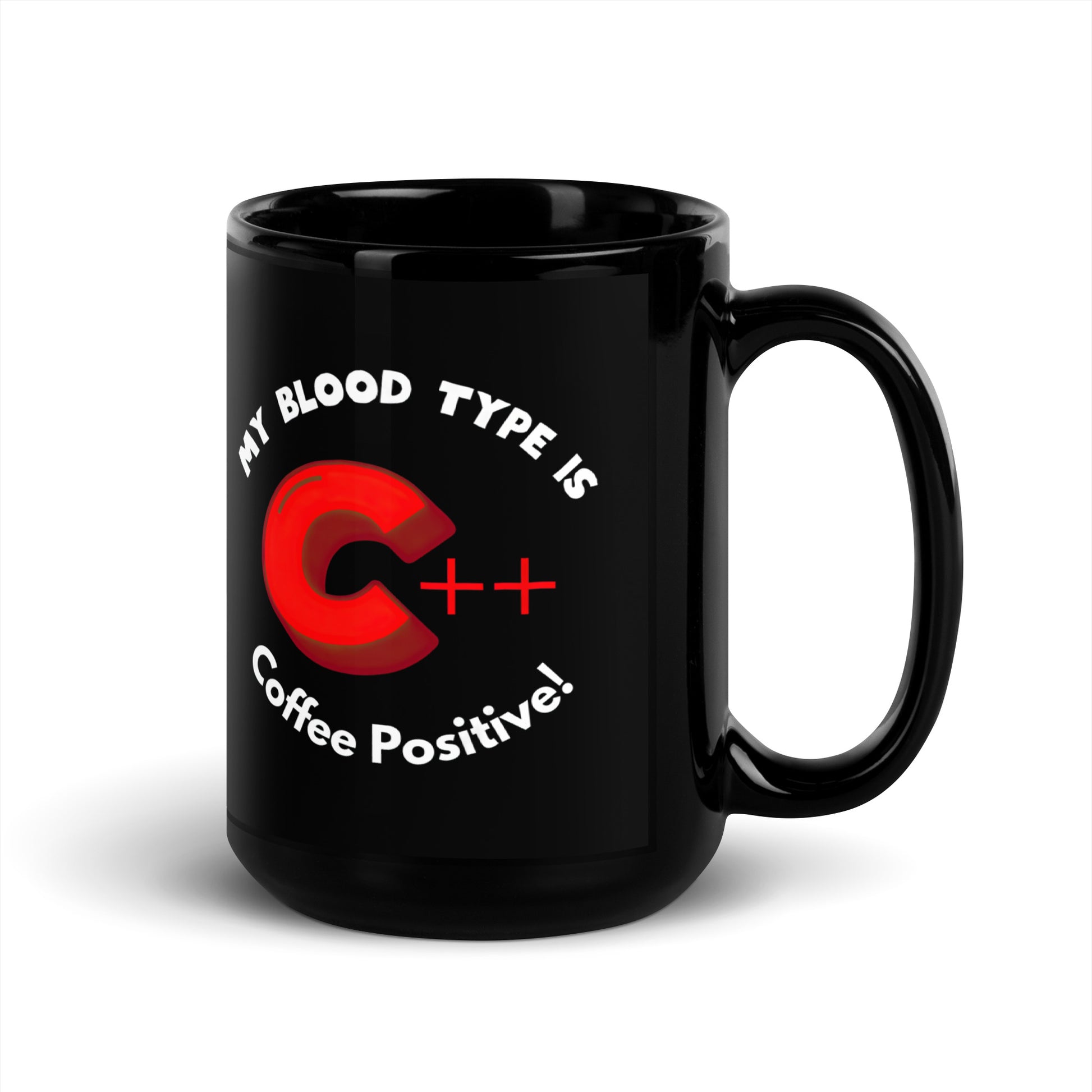 Black 15oz tech humor coffee mug with a C++ graphic and the slogan ‘My Blood Type is Coffee Positive!’ with handle on right.