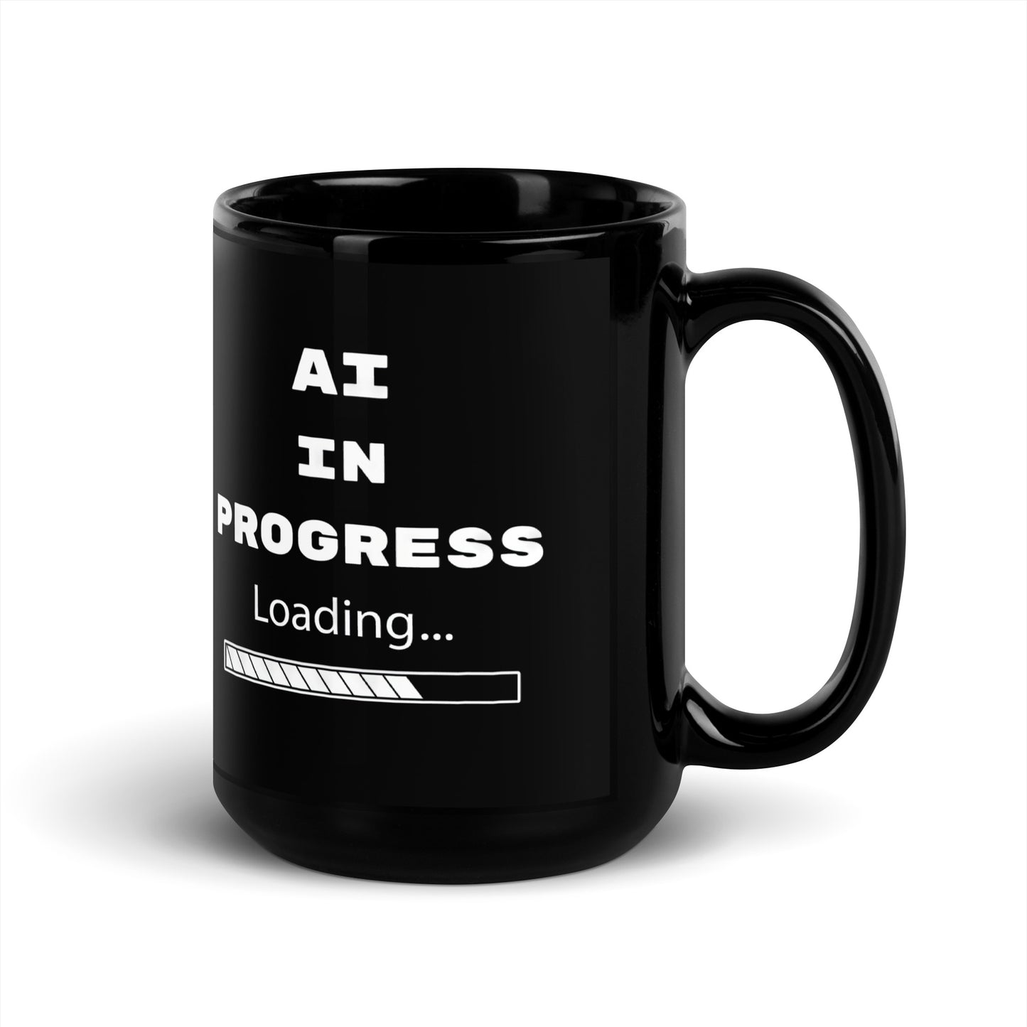 Black 15oz tech humor and AI coffee mug featuring slogan “AI in Progress” with handle on the right.