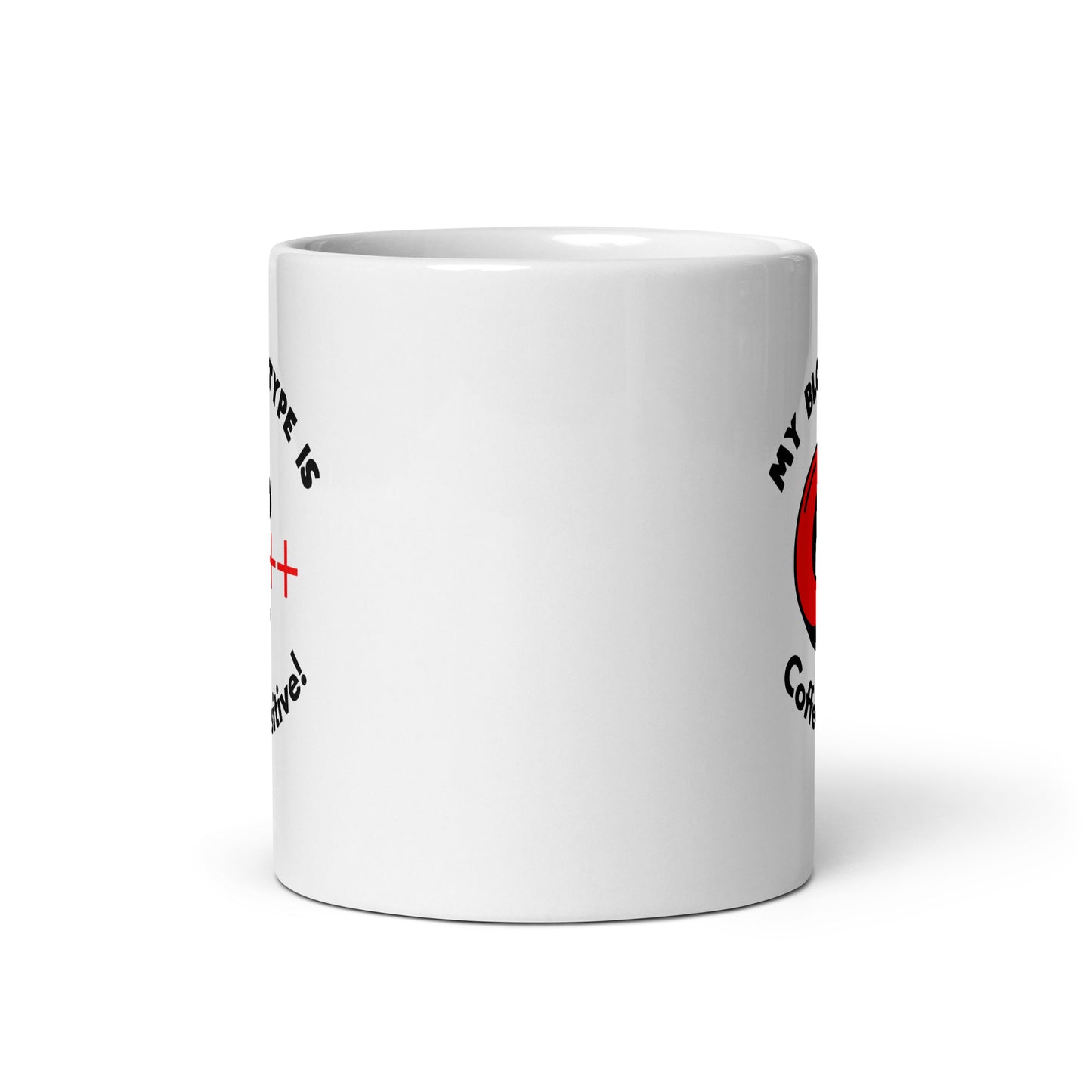 White 11oz tech humor coffee mug with a C++ graphic and the slogan ‘My Blood Type is Coffee Positive!’