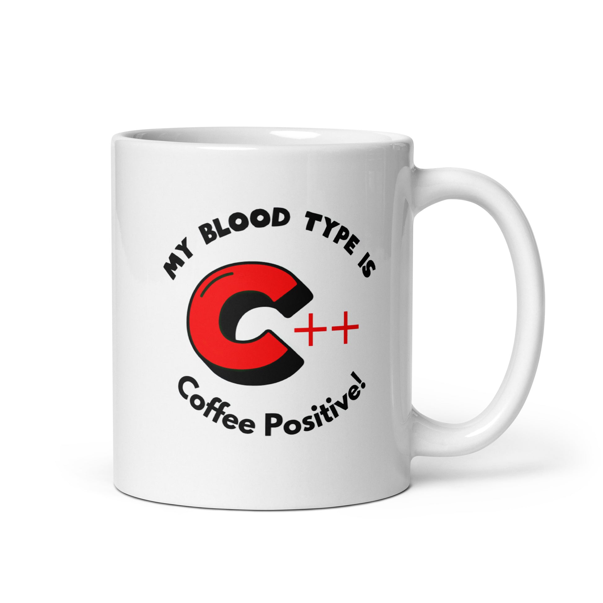 White 11oz tech humor coffee mug with a C++ graphic and the slogan ‘My Blood Type is Coffee Positive!’ with handle on right.