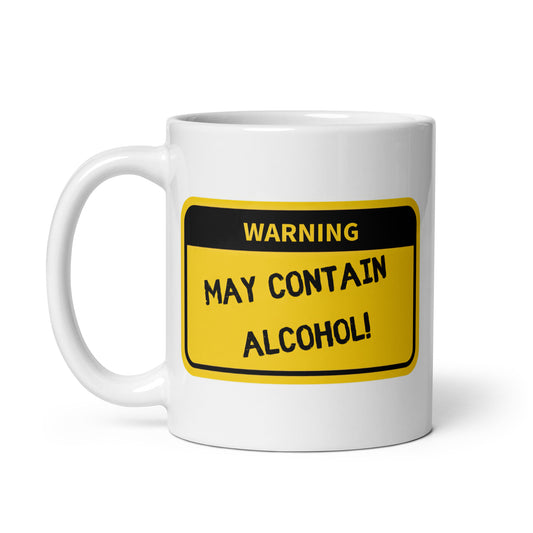 White 11oz tech humor coffee mug with name label that says, ‘Warning: May Contain Alcohol!’ with handle on left.