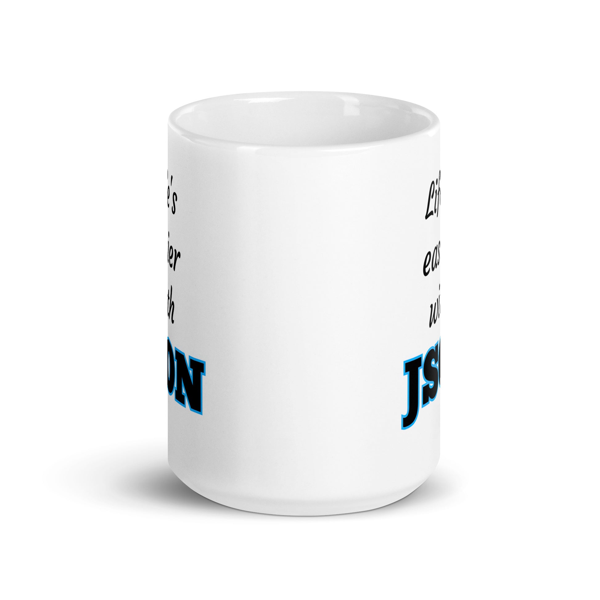 White 15oz tech humor coffee mug with design that reads ‘Life's easier with JSON’.