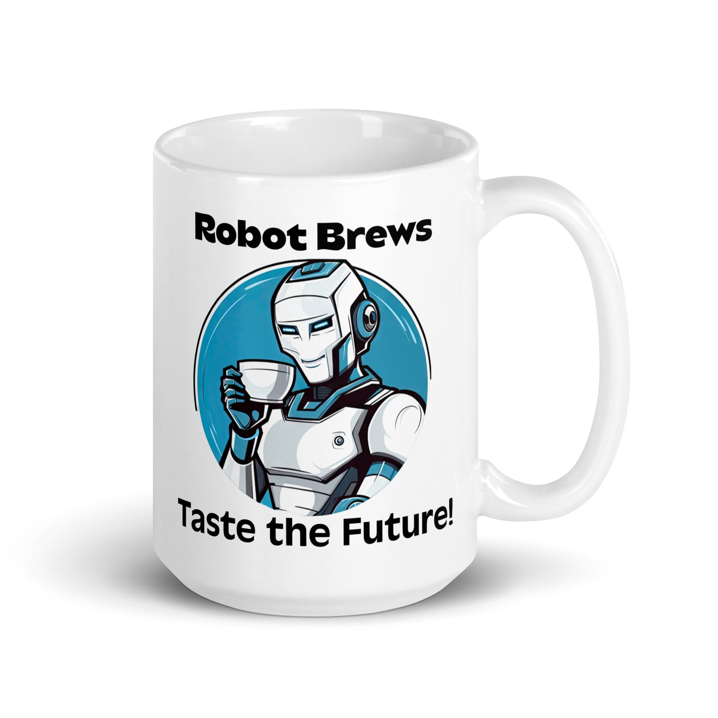 White 15oz robot themed coffee mug with a robot with coffee mug and the slogan ‘Robot Brews: Taste the Future!’