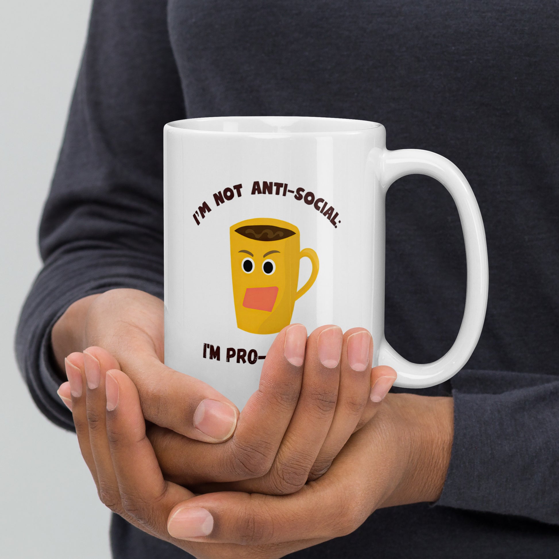 White 15oz tech humor coffee mug with an angry cartoon coffee mug design that reads ‘I'm not anti-social: I'm pro-coffee’.